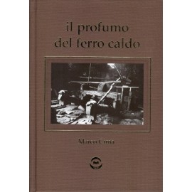 Il Profumo del Ferro Caldo
