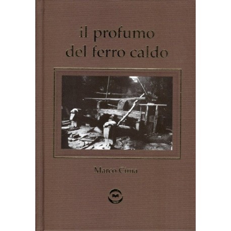 Il Profumo del Ferro Caldo