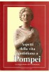 Aspetti della vita quotidiana a Pompei