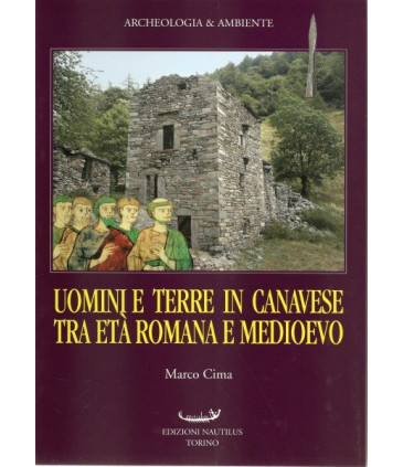 Uomini e Terre in Canavese tra età Romana e Medioevo