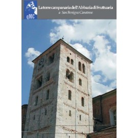 La torre campanaria dell'Abbazia di Fruttuaria