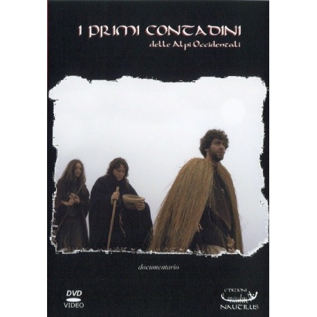 I primi contadini: delle Alpi Occidentali