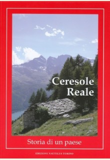 Ceresole Reale: Storia di un paese