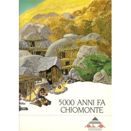 5000 anni fa Chiomonte