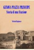 Genova Piazza Principe - Storia di una stazione