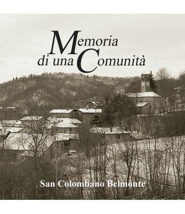 Memoria di una Comunità – San Colombano Belmonte