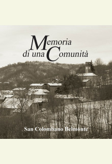 Memoria di una Comunità – San Colombano Belmonte